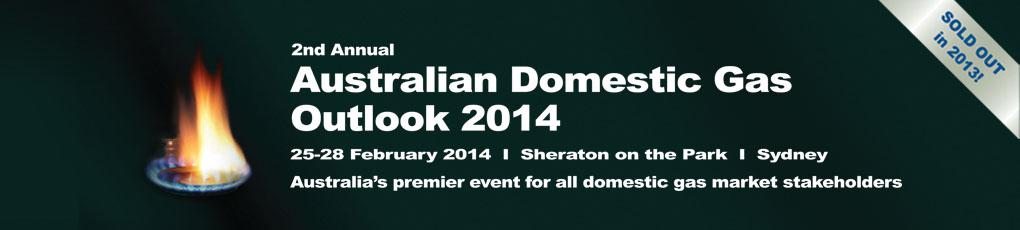 Australian Domestic Gas Outlook 2014 Conference Sydney